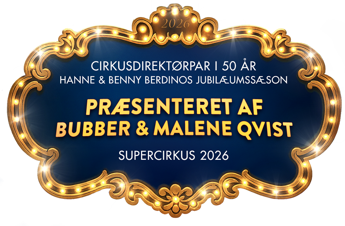 Cirkusdirektørpar i 50 år - Hanne og Benny Berdinos jubilæumssæson præsenteret af Bubber og Malene Qvist.